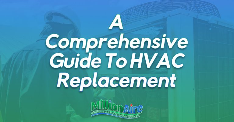 A Comprehensive Guide To HVAC Replacement