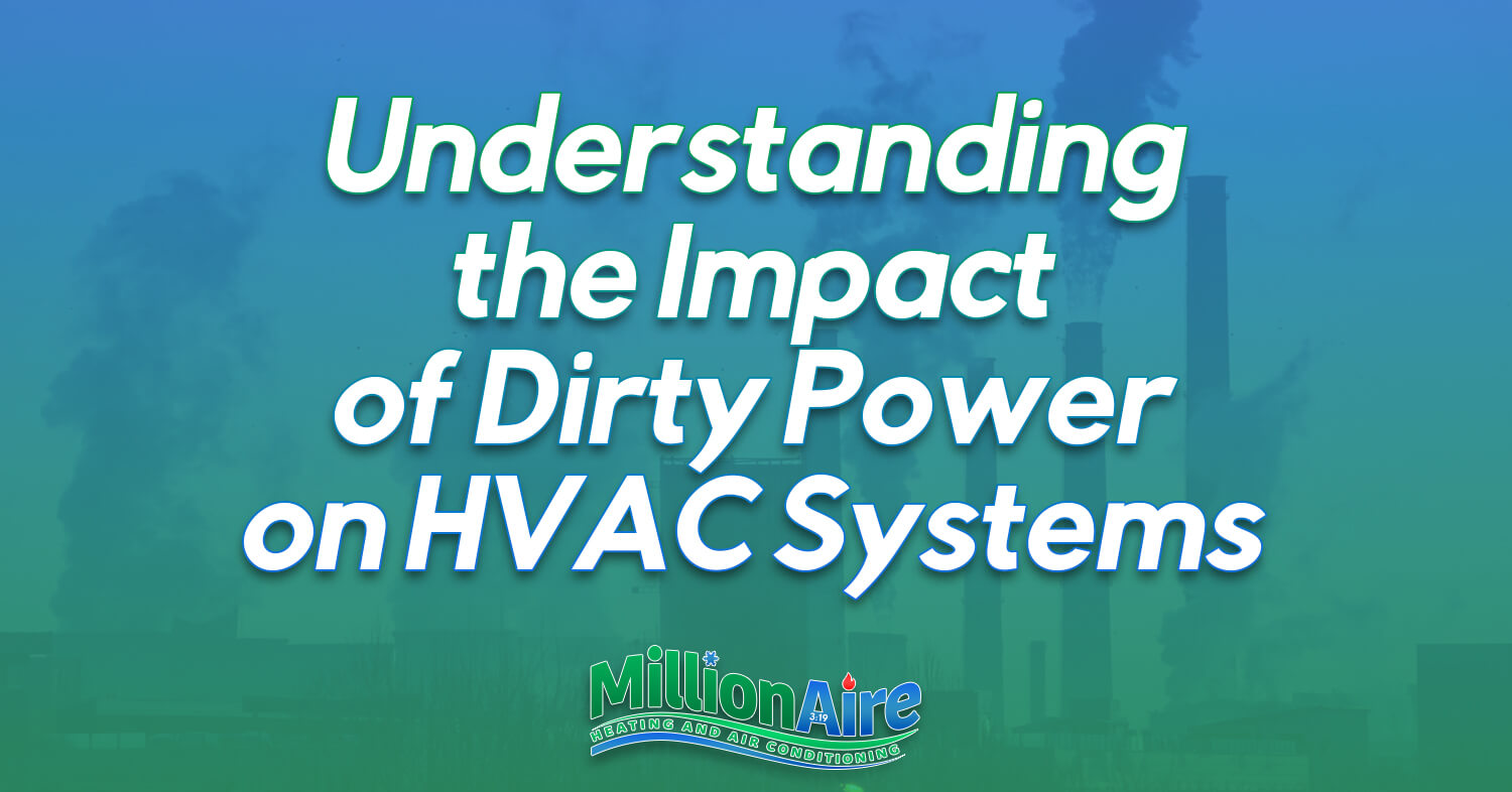 Understanding The Impact Of Dirty Power On HVAC Systems