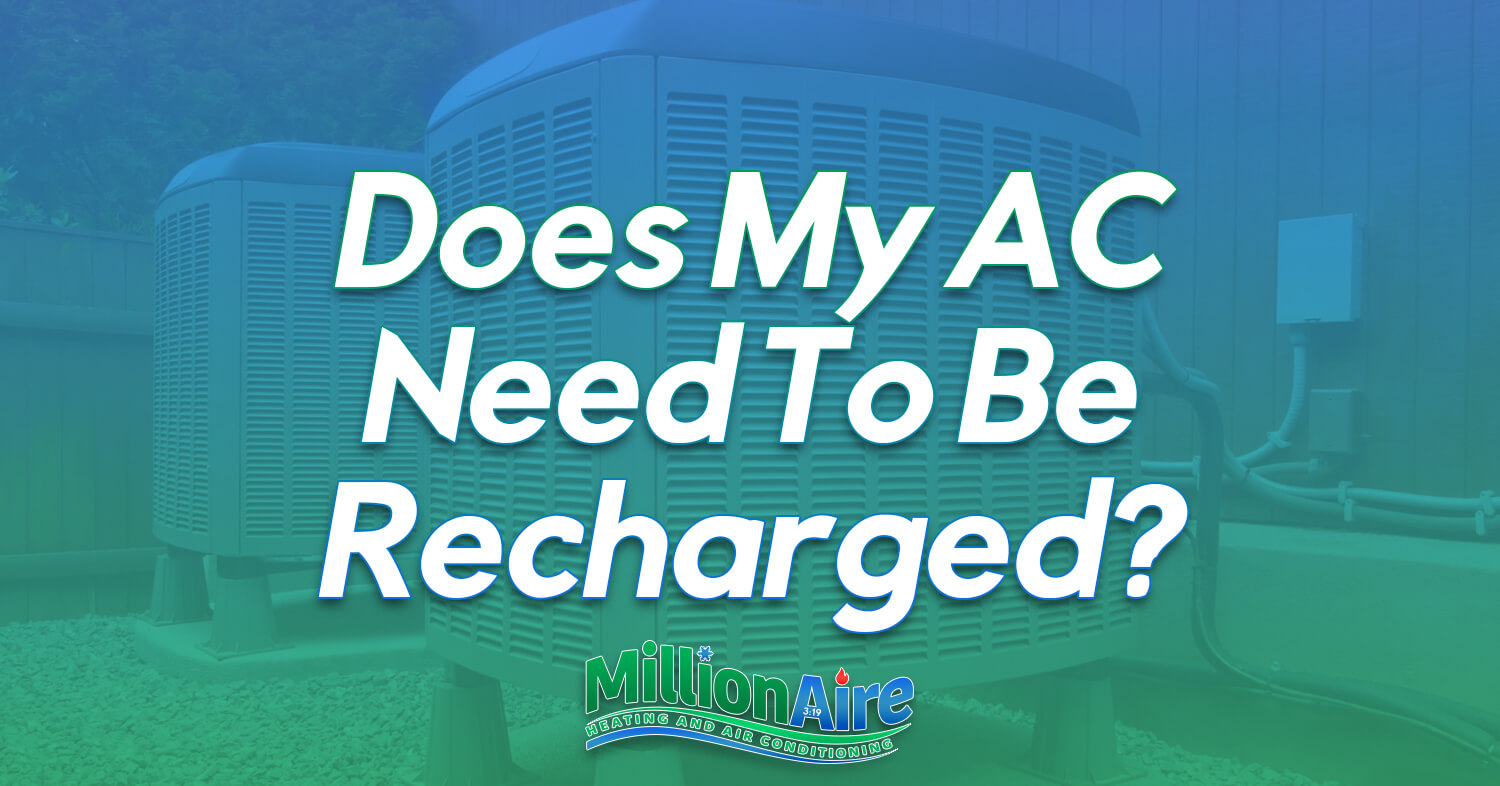 Does My AC Need To Be Recharged?