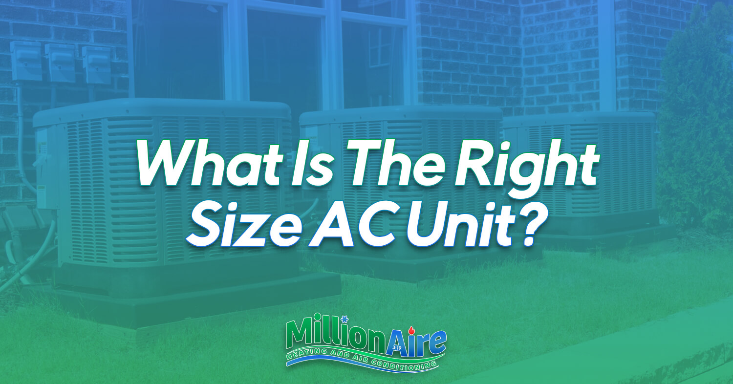 What Is The Right Size AC Unit?